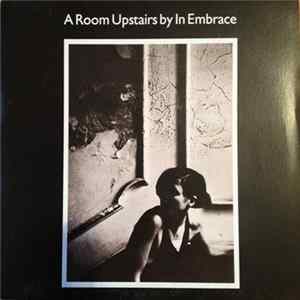 In Embrace - A Room Upstairs FLAC