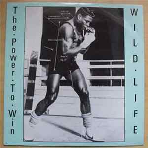 Wildlife - The Power To Win FLAC