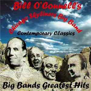 Bill O'Connell's Chicago Skyliners Big Band - Contemporary Classics (Big Bands Greatest Hits) FLAC
