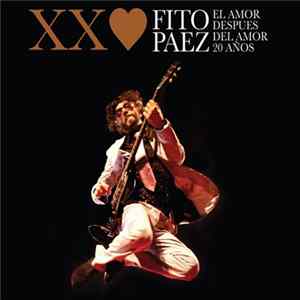 Fito Páez - El Amor Después Del Amor - 20 Años FLAC