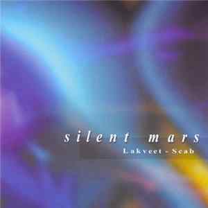 Lakveet - Scab - Silent Mars FLAC