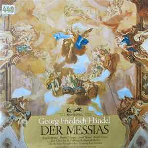 Georg Friedrich Händel ; Die Berliner Symphoniker, Karl Forster, Der Chor Der St. Hedwigs-Kathedrale Berlin - Der Messias FLAC