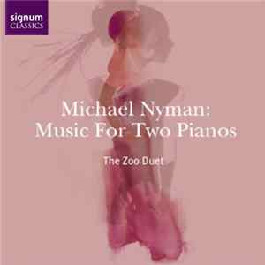 Michael Nyman - The Zoo Duet - Music For Two Pianos FLAC