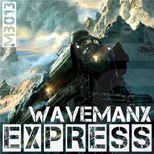 Wavemanx - Express EP FLAC