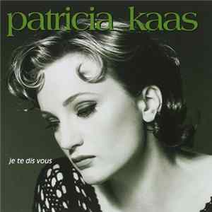 Patricia Kaas - Je Te Dis Vous FLAC