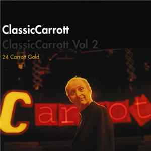 Jasper Carrott - Classic Carrott: 24 Carrott Gold FLAC