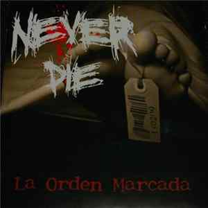 Never Die - La Orden Marcada FLAC