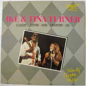 Ike & Tina Turner - Cussin', Cryin' And Carryin' On FLAC