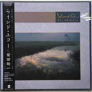 Kei Shibata = 柴田敬一 - Wind Echo = ウインド・エコー FLAC