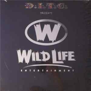 D.I.T.C. - Presents Wild Life Entertainment FLAC