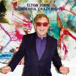 Elton John - Wonderful Crazy Night FLAC