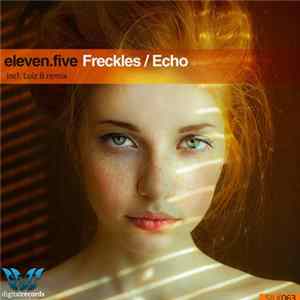 eleven.five - Freckles / Echo FLAC