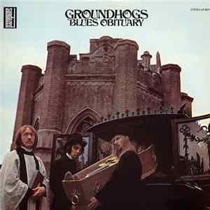Groundhogs - Blues Obituary FLAC
