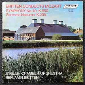 Mozart, Benjamin Britten, English Chamber Orchestra - Britten Conducts Mozart FLAC