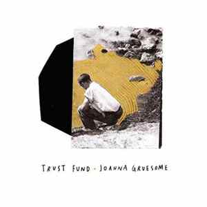 Trust Fund • Joanna Gruesome - Trust Fund • Joanna Gruesome FLAC