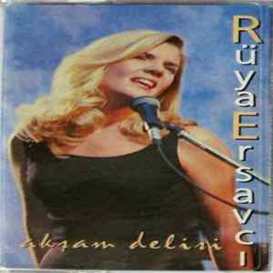 Rüya Ersavcı - Akşam Delisi FLAC
