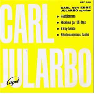 Carl Jularbo - Carl Och Ebbe Jularbo Spelar FLAC