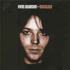 Even Johansen - Quiet & Still FLAC