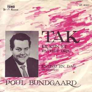 Poul Bundgaard - Tak Er Kun Et Fattigt Ord... / Endnu En Gang FLAC
