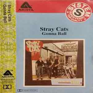 Stray Cats - Gonna Ball FLAC