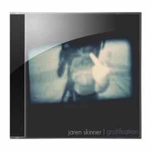 Jaren Skinner - Gratification FLAC