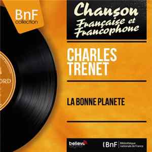 Charles Trenet - La Bonne Planete FLAC