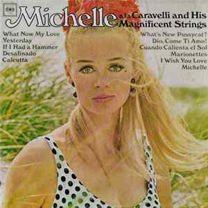 Caravelli And His Magnificent Strings - Michelle A La Caravelli FLAC