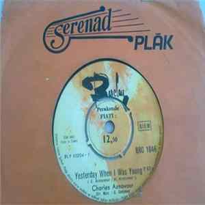 Charles Aznavour - Yesterday, When I Was Young FLAC