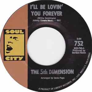 The 5th Dimension - I'll Be Lovin' You Forever / Train, Keep On Movin' FLAC