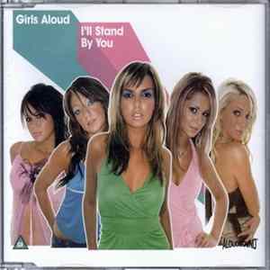 Girls Aloud - I'll Stand By You FLAC