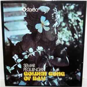 Semar Pegulingan - Golden Gong Of Bali FLAC