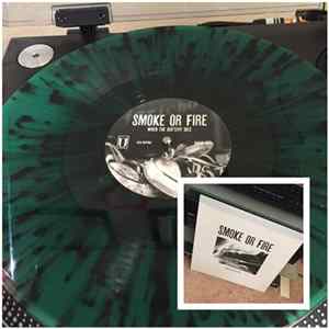 Smoke Or Fire - When the Battery Dies FLAC