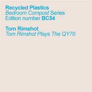 Tom Rimshot - Plays The QY70 FLAC