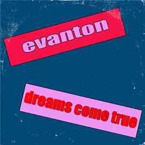 Evanton - Dreams Come True FLAC