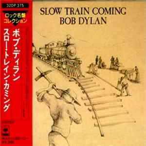 Bob Dylan - Slow Train Coming FLAC