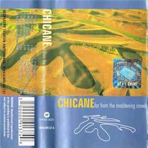 Chicane - Far From The Maddening Crowds FLAC