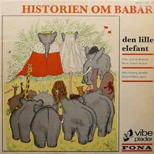 Jean De Brunhoff, Francis Poulenc, Ellen Malberg, Elisabeth Klein - Historien Om Babar (Den Lille Elefant) FLAC