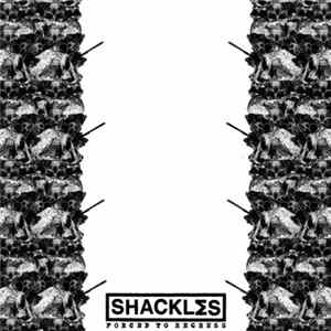 Shackles - Forced To Regress FLAC