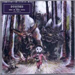 Dusted - When We Were Young FLAC