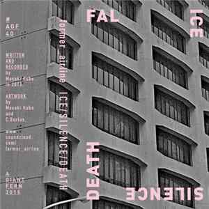 Former_Airline - Ice / Silence / Death FLAC