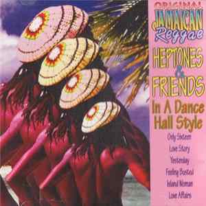 Heptones - Heptones & Friends In A Dance Hall Style FLAC