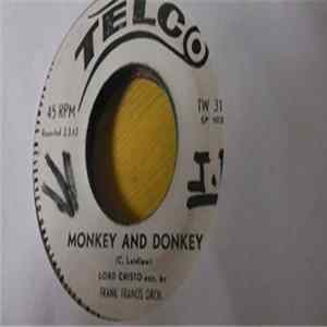 Lord Cristo Acc. By Frankie Francis Orch. - Monkey And Donkey / Indian Party FLAC