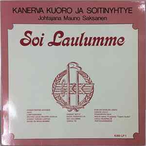 Kanerva Kuoro Ja Soitinyhtye - Soi Laulumme FLAC