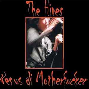 The Hives - Venus di Motherfucker FLAC