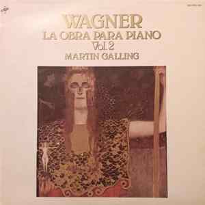 Wagner – Martin Galling - Wagner La Obra Para Piano Vol.2 FLAC