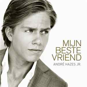 André Hazes Jr. - Mijn Beste Vriend FLAC