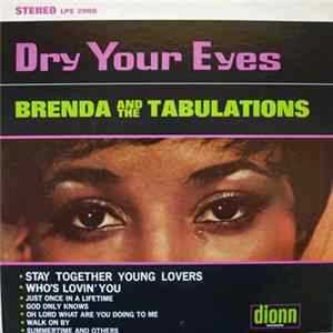 Brenda And The Tabulations - Dry Your Eyes FLAC