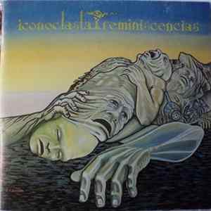 Iconoclasta - Iconoclasta - Reminiscencias FLAC