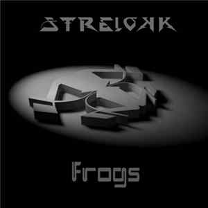 Strelokk - Frogs FLAC