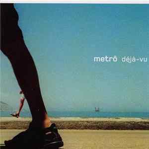 Metrô - Déjà-Vu FLAC